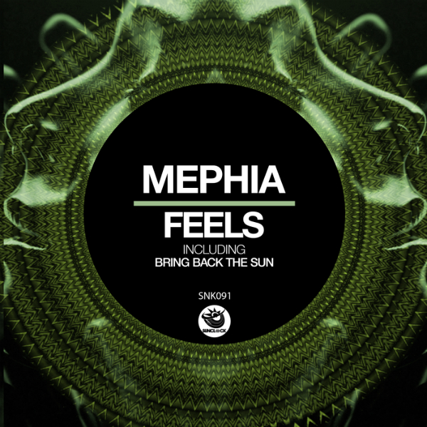 Mephia - Feels (incl. Bring Back The Sun) - SNK091 Cover